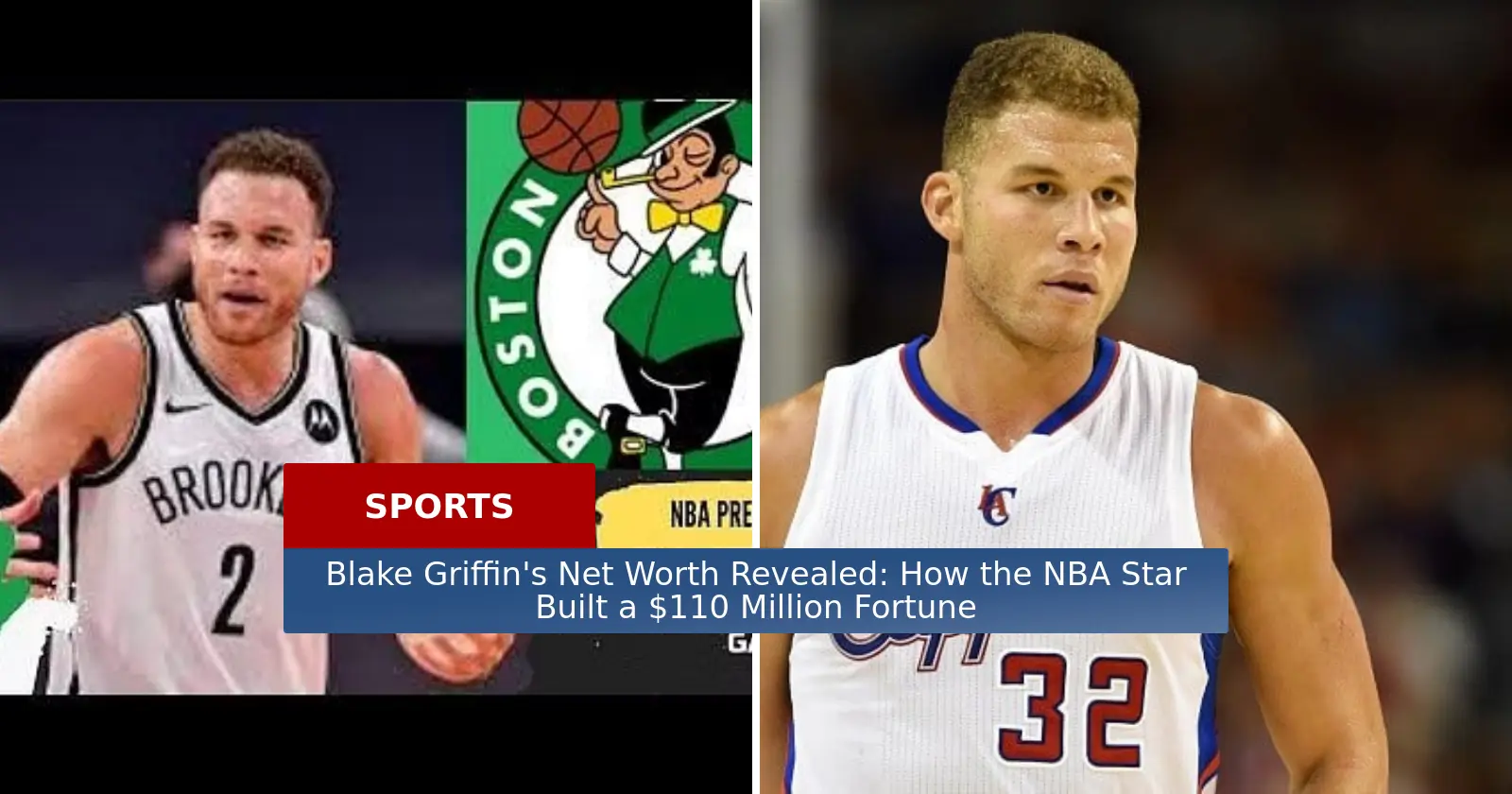 Blake Griffin Net Worth