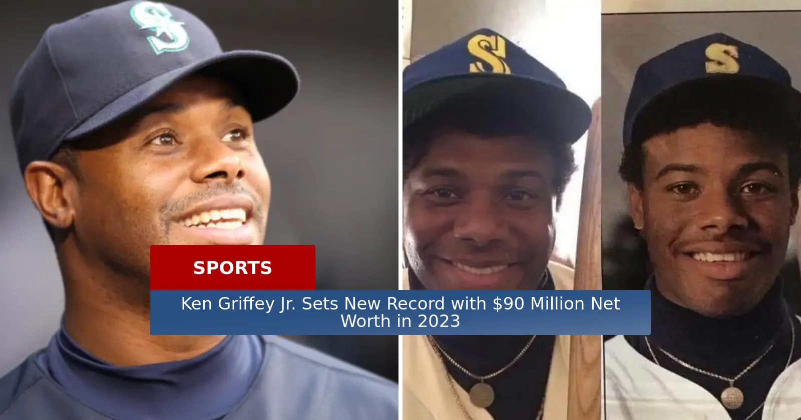 What is Ken Griffey Jr.'s Net Worth? Seattle Mariners legend's fortune  explored