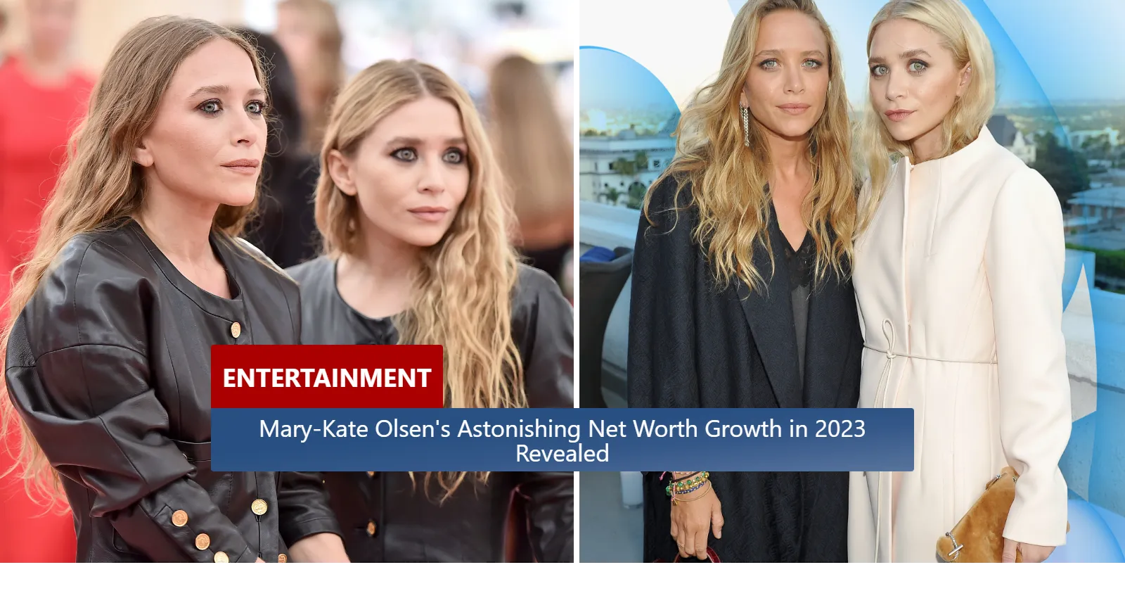 MaryKate Olsen's Astonishing Net Worth Growth in 2023 Revealed