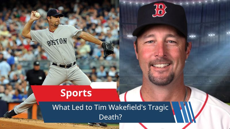 tim wakefield cause of death｜TikTok Search